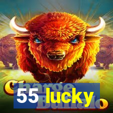 55 lucky